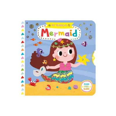 My Magical Mermaid - BRDBK (My Magical Friends) (Hardcover) - by Yujin Shin