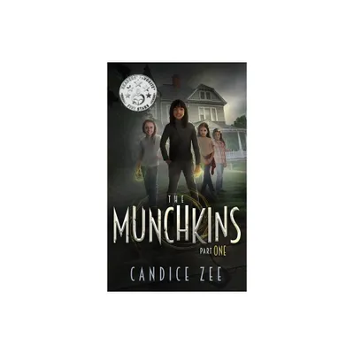 The Munchkins - by Candice Zee (Hardcover)