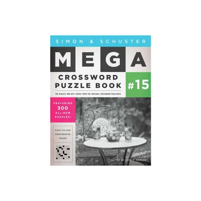 Simon & Schuster Mega Crossword Puzzle Book #15 - (S&s Mega Crossword Puzzles) by John M Samson (Paperback)