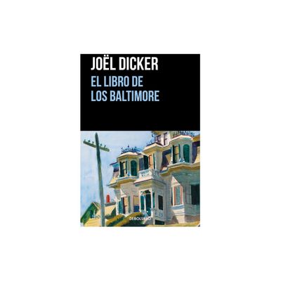 El Libro de Los Baltimore / The Baltimore Boys - (Marcus Goldman) by Jol Dicker (Paperback)