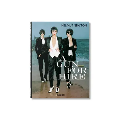 Helmut Newton. a Gun for Hire - by Matthias Harder (Hardcover)