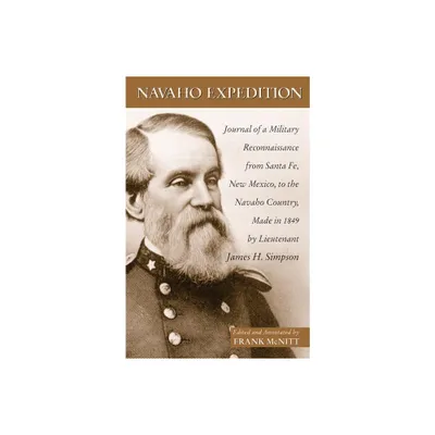 Navaho Expedition - (American Exploration and Travel) by James H Simpson (Paperback)