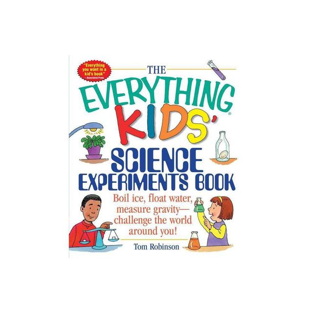 The Everything Kids Science Experiments Book - (Everything(r) Kids) by Tom Robinson (Paperback)