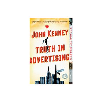 Truth in Advertising - by John Kenney (Paperback)