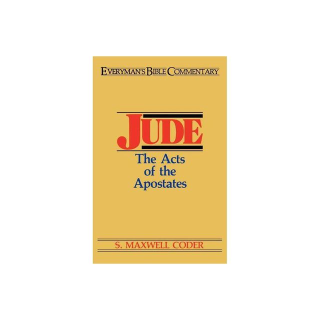 Jude- Everymans Bible Commentary - (Everymans Bible Commentaries) by S Maxwell Coder (Paperback)