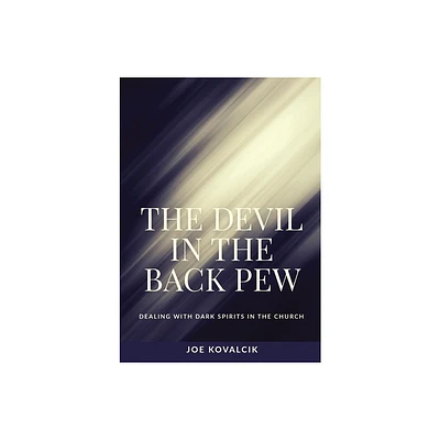 The Devil in the Back Pew - by Joe Kovalcik (Paperback)