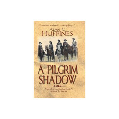 A Pilgrim Shadow - by Alan C Huffines (Paperback)