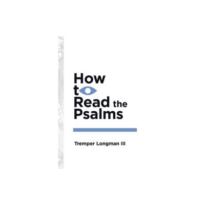 How to Read the Psalms