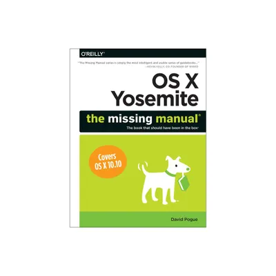 OS X Yosemite: The Missing Manual - (Missing Manuals) by David Pogue (Paperback)