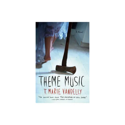 Theme Music - by T Marie Vandelly (Paperback)