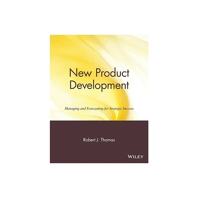 New Product Development - (Portable MBA (Wiley)) by Robert J Thomas (Paperback)