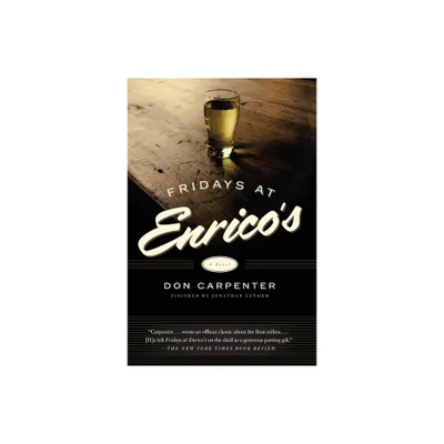 Fridays At Enricos - by Don Carpenter (Paperback)