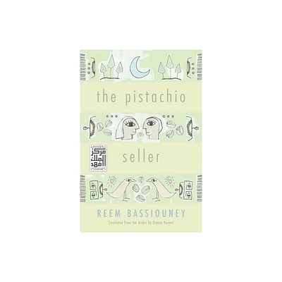 The Pistachio Seller - by Reem Bassiouney (Paperback)