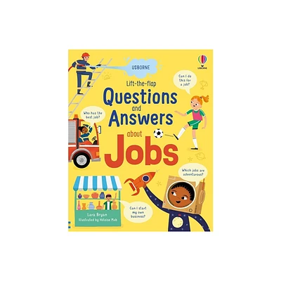 Lift-The-Flap Questions and Answers about Jobs - by Lara Bryan (Board Book)