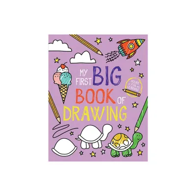 My First Big Book of Drawing - (My First Big Book of Coloring) by Little Bee Books (Paperback)