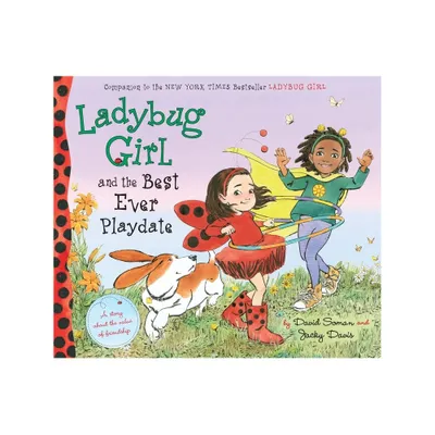 Ladybug Girl and the Best Ever Playdate ( Ladybug Girl) (Hardcover) by David Soman