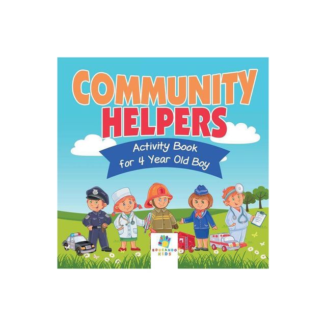 Community Helpers Activity Book for 4 Year Old Boy - by Educando Kids (Paperback)