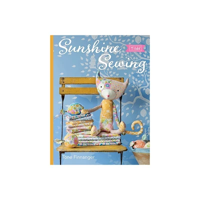 Tilda Sunshine Sewing - by Tone Finnanger (Paperback)