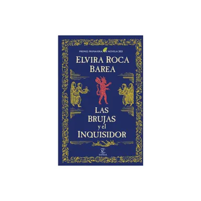 Las Brujas Y El Inquisidor / The Witches and the Inquisitor - by Elvira Roca Barea (Paperback)