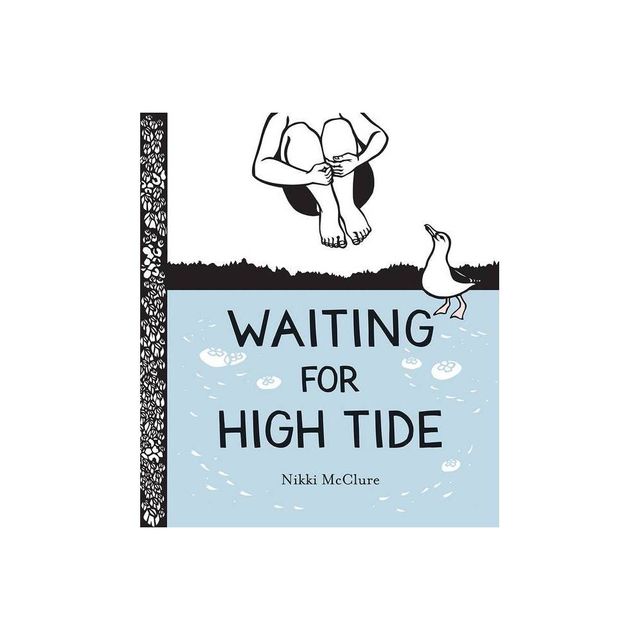 Waiting for High Tide - by Nikki McClure (Hardcover)