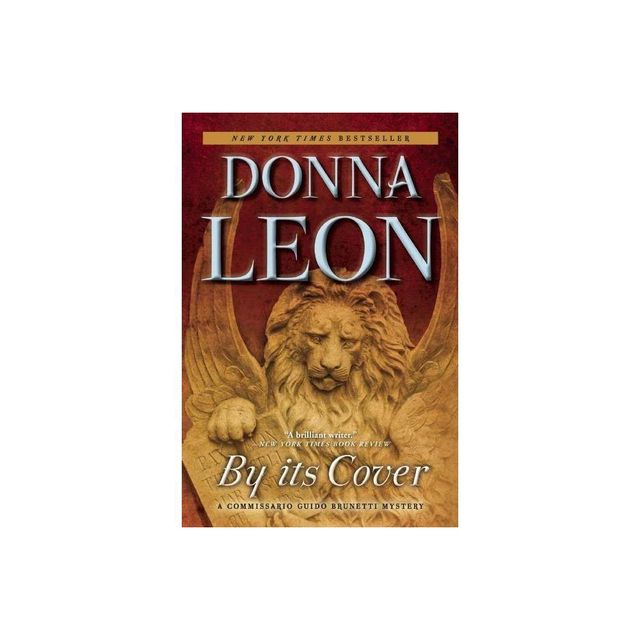 By Its Cover - (The Commissario Guido Brunetti Mysteries) by Donna Leon (Paperback)