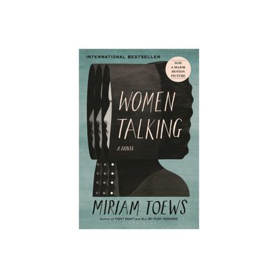 Women Talking - By Miriam Toews ( Paperback )