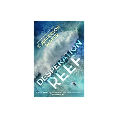 Desperation Reef - by T Jefferson Parker (Hardcover)