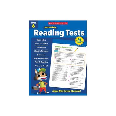 Scholastic Success with Reading Tests Grade 6 Workbook - by Scholastic Teaching Resources (Paperback)