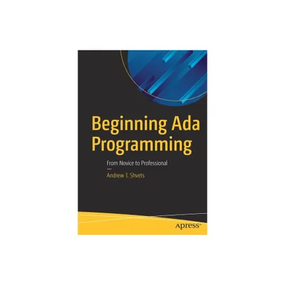 Beginning ADA Programming - by Andrew T Shvets (Paperback)