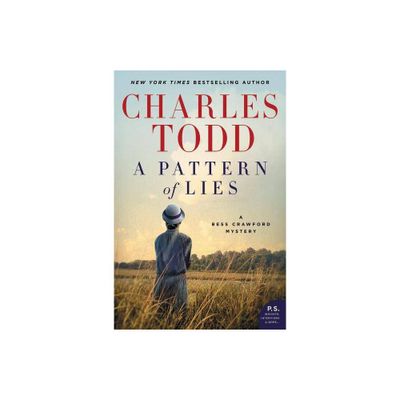 A Pattern of Lies - (Bess Crawford Mysteries) by Charles Todd (Paperback)