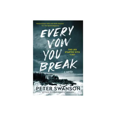 Every Vow You Break - by Peter Swanson (Paperback)