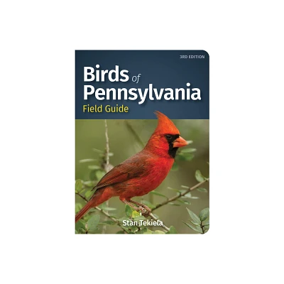 Birds of Pennsylvania Field Guide - (Bird Identification Guides) 3rd Edition by Stan Tekiela (Paperback)