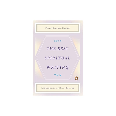 The Best Spiritual Writing - by Philip Zaleski (Paperback)