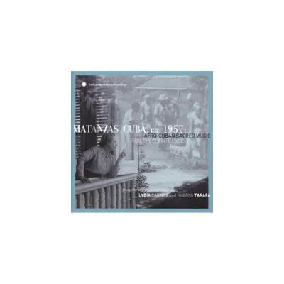 Matanzas Cuba Ca 1957: Afro-Cuban Sacred Music & Var - Matanzas, Cuba, Ca. 1957: Afro-Cuban Sacred Music From The Countryside (CD)