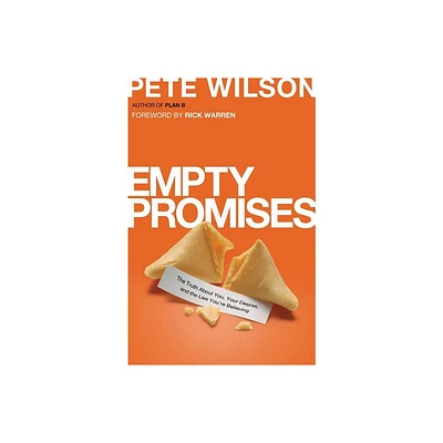 Empty Promises - by Pete Wilson (Paperback)