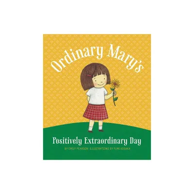 Ordinary Marys Positively Extraordinary Day, Paperback - by Emily Pearson