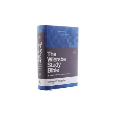 Nkjv, Wiersbe Study Bible, Hardcover, Comfort Print - by Thomas Nelson