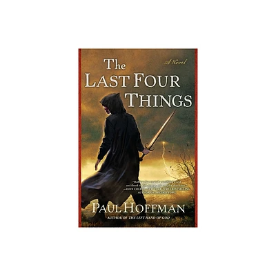 The Last Four Things - (Left Hand of God) by Paul Hoffman (Paperback)