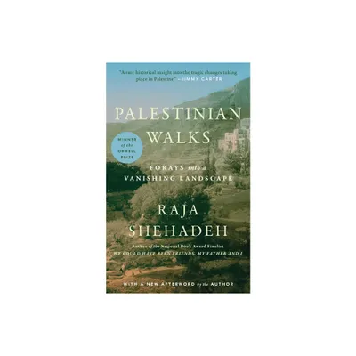 Palestinian Walks - by Raja Shehadeh (Paperback)