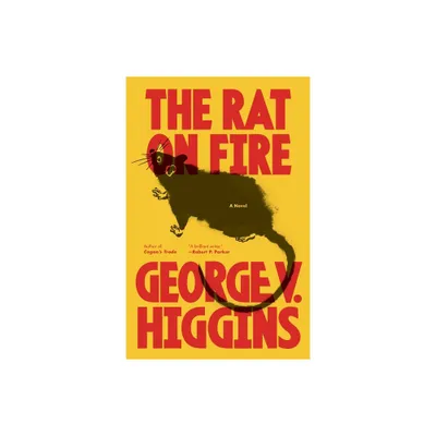 The Rat on Fire - by George V Higgins (Paperback)