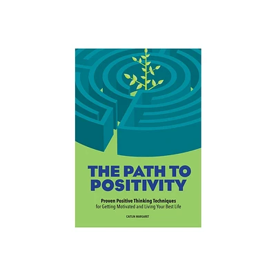 The Path to Positivity - by Caitlin Margaret (Paperback)