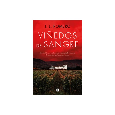 Viedos de Sangre / Blood Vineyards - by J L Romero (Paperback)