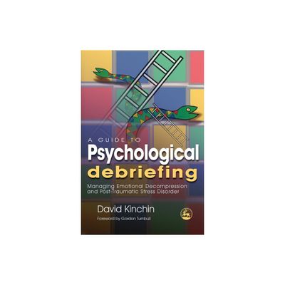 A Guide to Psychological Debriefing - by David Kinchin (Paperback)