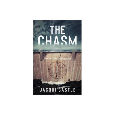 The Chasm - (Seclusion) by Jacqui Castle (Paperback)