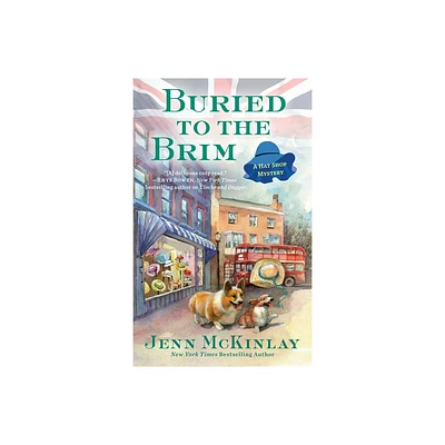 Buried to the Brim - (Hat Shop Mystery) by Jenn McKinlay (Paperback)