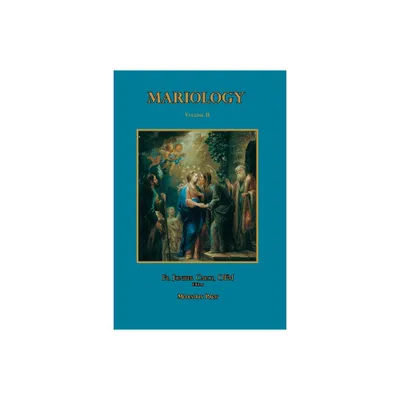 Mariology vol. 2 - by Juniper Carol (Paperback)