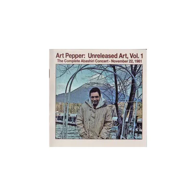 Art Pepper - Unreleased Art Volume 1: The Complete Abashiri Concert - November 22 1981 (CD)