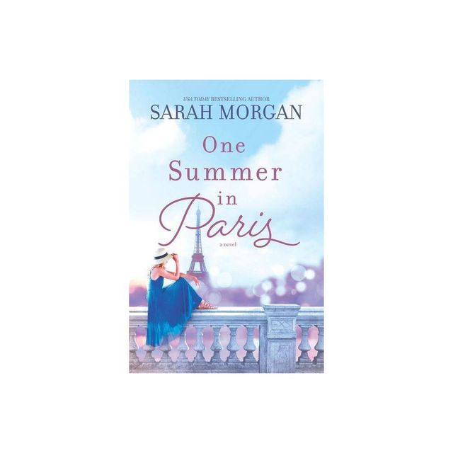 One Summer In Paris - By Sarah Morgan ( Paperback )