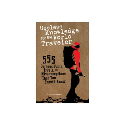 Useless Knowledge for the World Traveler - by Klaus Viedebantt (Paperback)