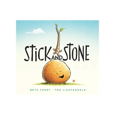 Stick and Stone Board Book - by Beth Ferry